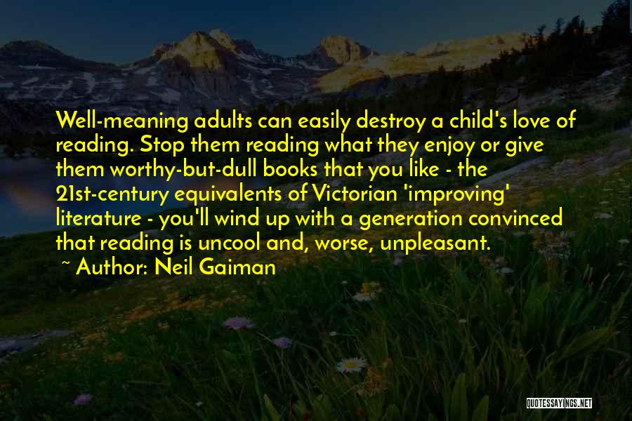 Best Children's Literature Quotes By Neil Gaiman