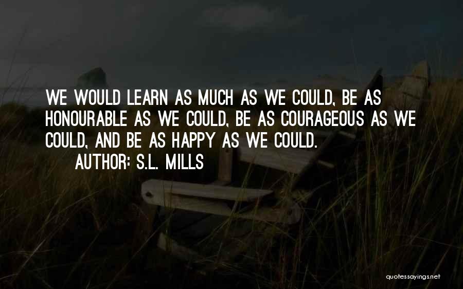 Best Children's Literature Quotes By S.L. Mills