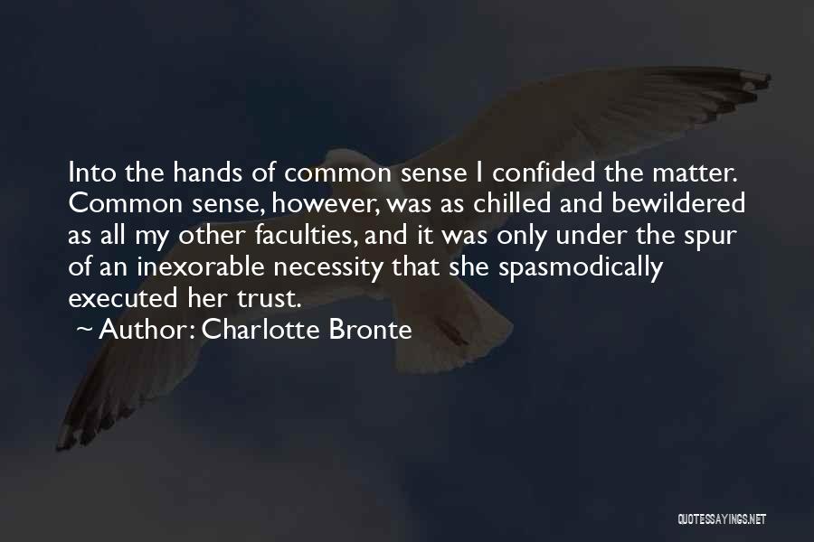 Best Chilled Out Quotes By Charlotte Bronte