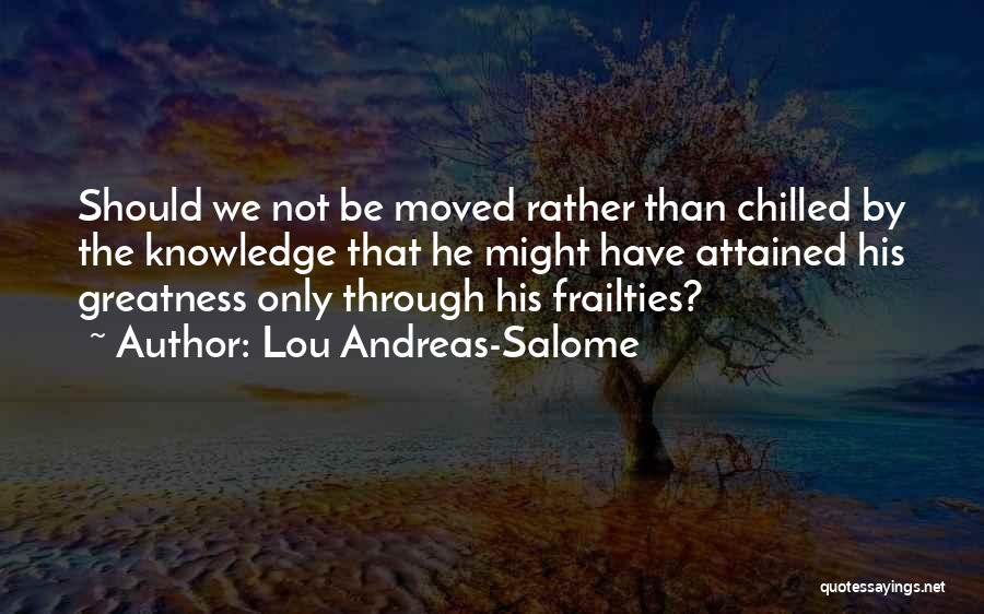 Best Chilled Out Quotes By Lou Andreas-Salome