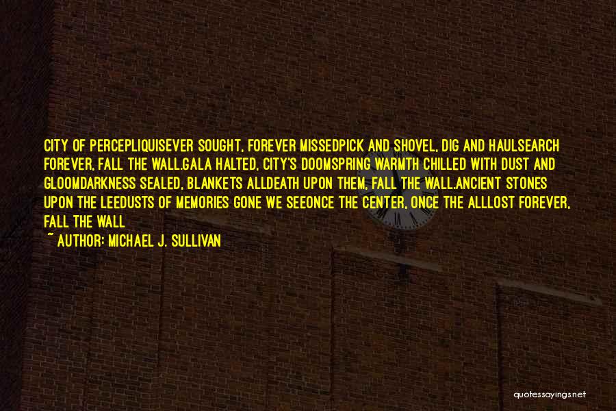 Best Chilled Out Quotes By Michael J. Sullivan