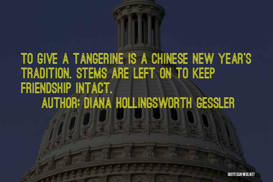 Best Chinese New Year Quotes By Diana Hollingsworth Gessler