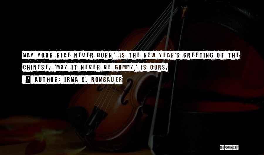 Best Chinese New Year Quotes By Irma S. Rombauer