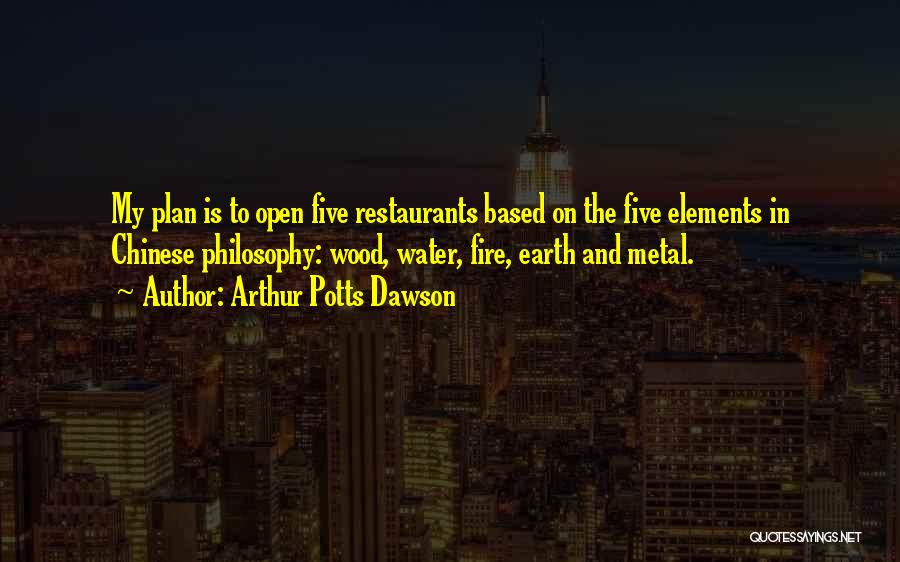 Best Chinese Philosophy Quotes By Arthur Potts Dawson