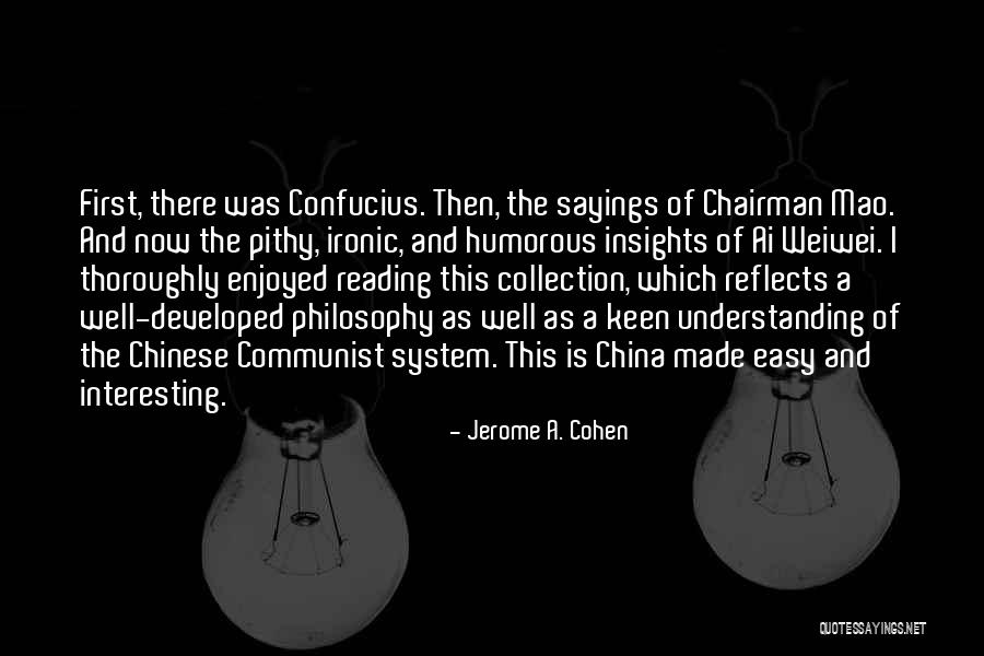 Best Chinese Philosophy Quotes By Jerome A. Cohen