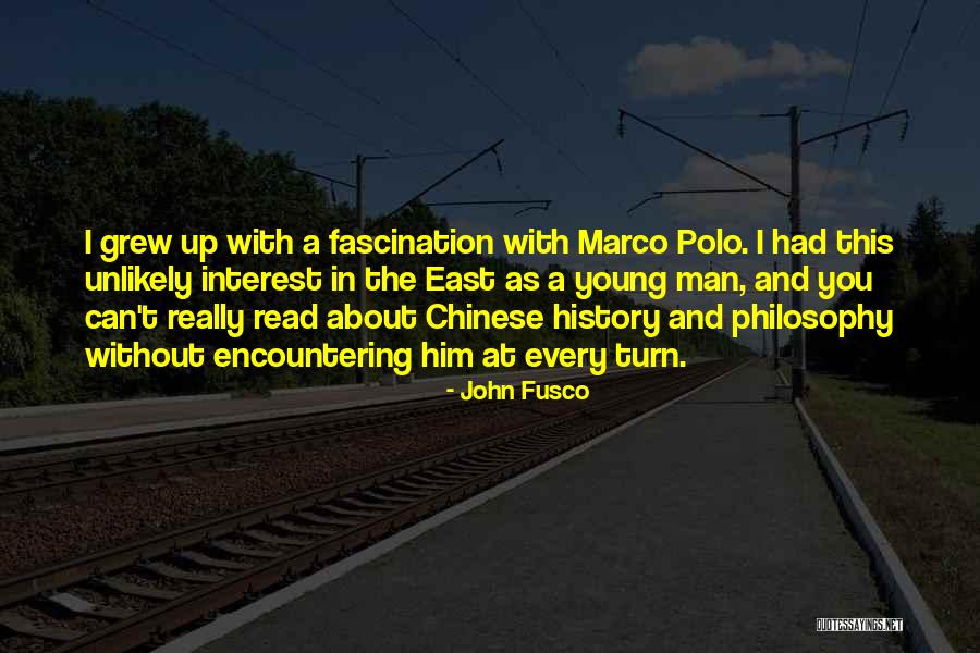 Best Chinese Philosophy Quotes By John Fusco