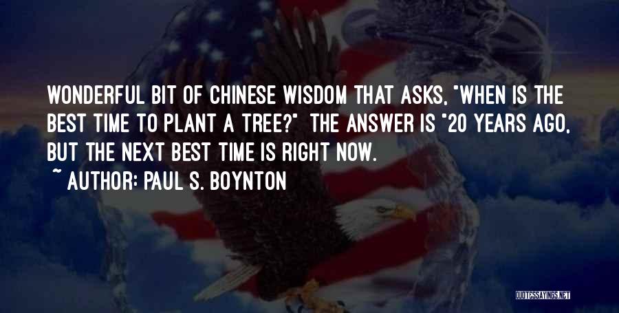 Best Chinese Quotes By Paul S. Boynton