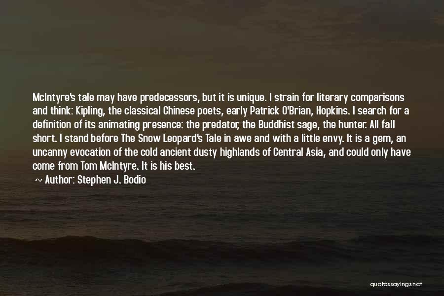 Best Chinese Quotes By Stephen J. Bodio