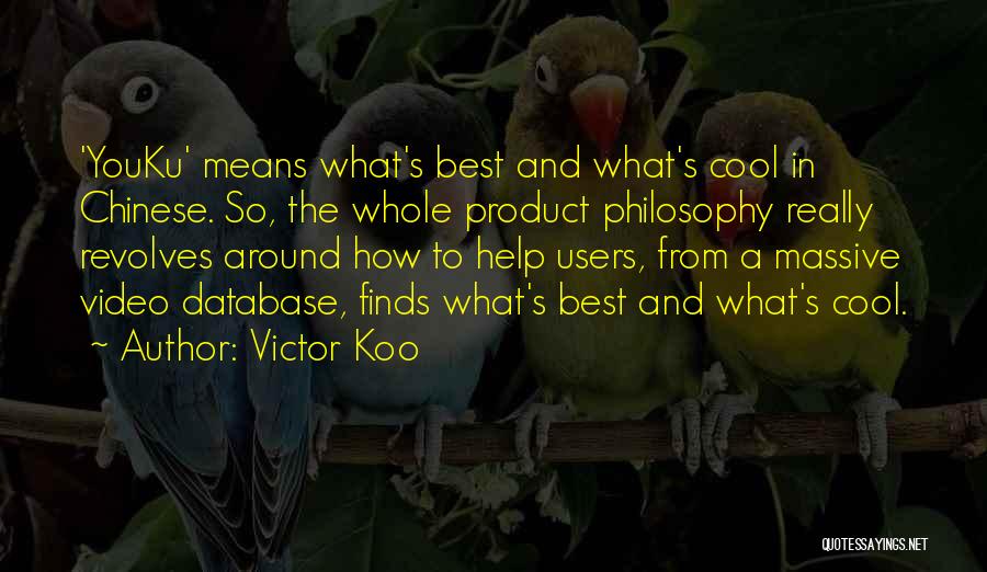 Best Chinese Quotes By Victor Koo