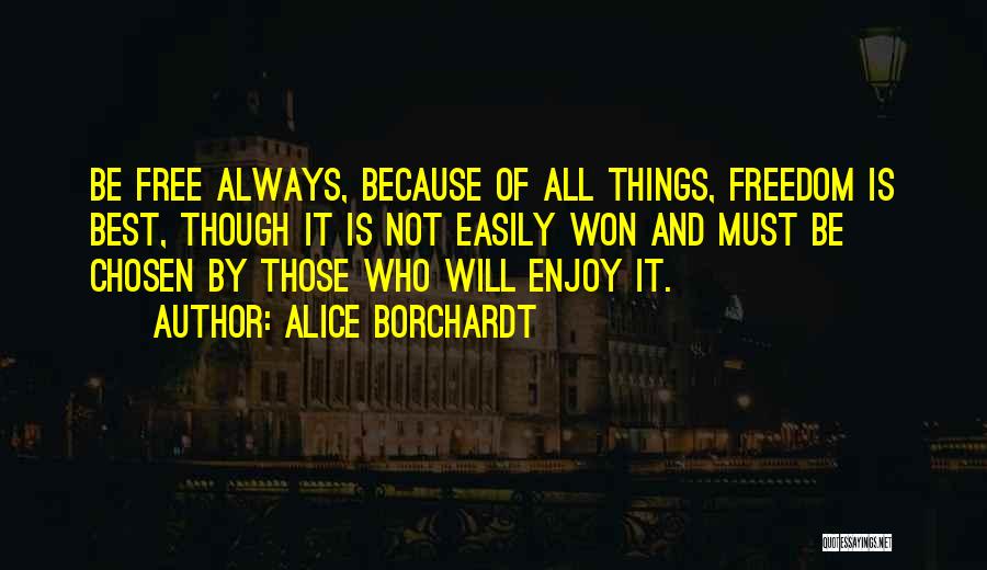 Best Chosen Quotes By Alice Borchardt