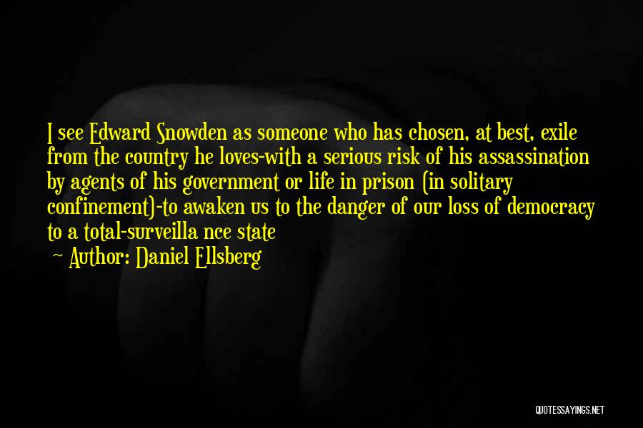 Best Chosen Quotes By Daniel Ellsberg