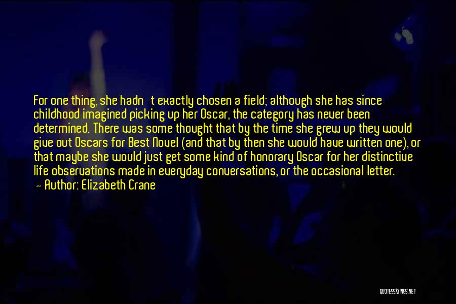 Best Chosen Quotes By Elizabeth Crane