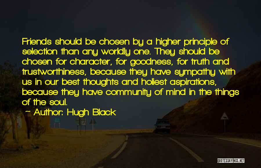 Best Chosen Quotes By Hugh Black