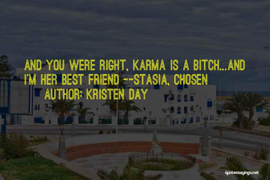 Best Chosen Quotes By Kristen Day