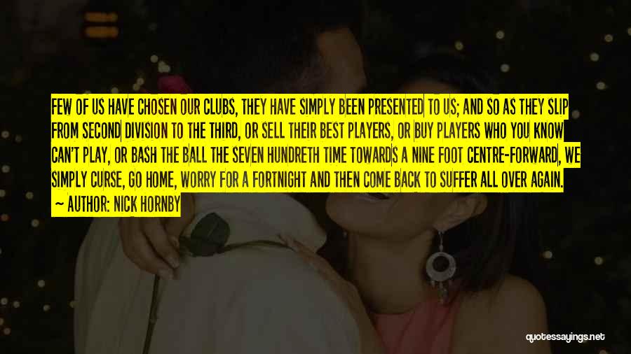 Best Chosen Quotes By Nick Hornby