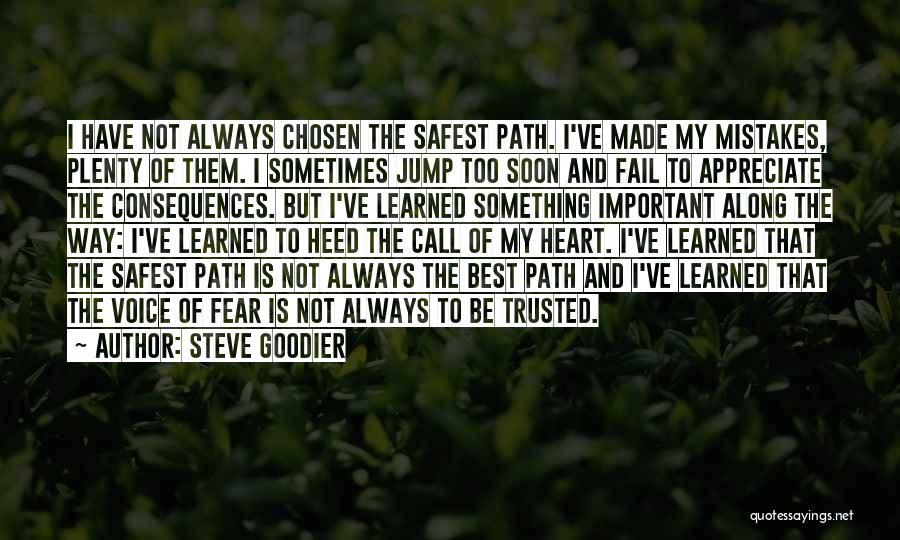 Best Chosen Quotes By Steve Goodier