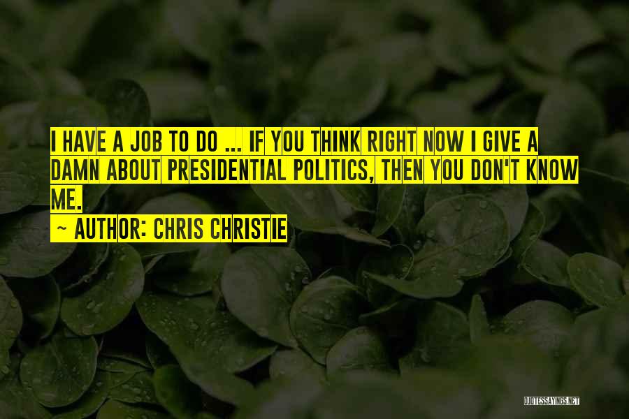 Best Chris Christie Quotes By Chris Christie