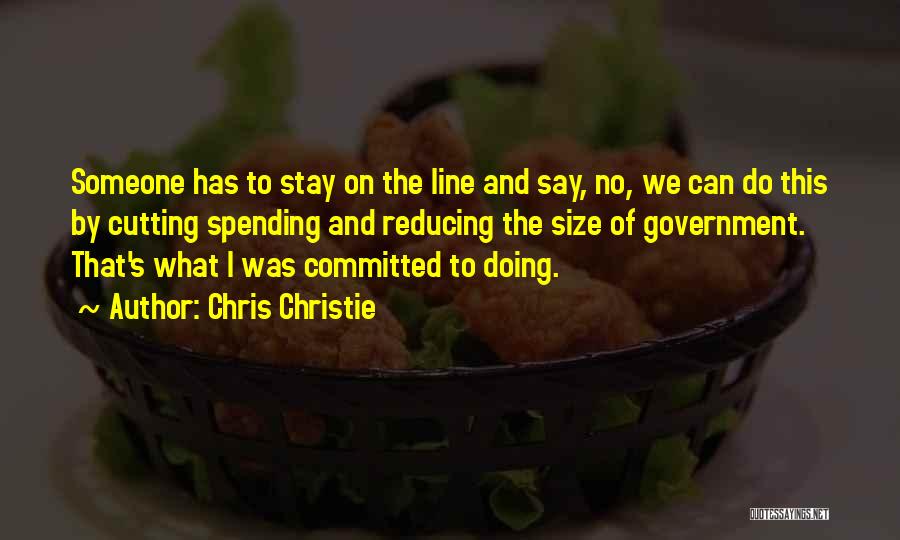 Best Chris Christie Quotes By Chris Christie