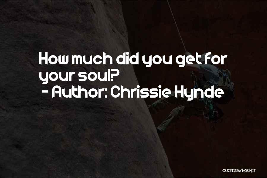 Best Chrissie Hynde Quotes By Chrissie Hynde