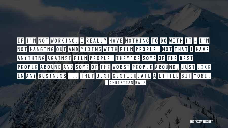 Best Christian Business Quotes By Christian Bale Best Christian Business Quotes By Christian Bale