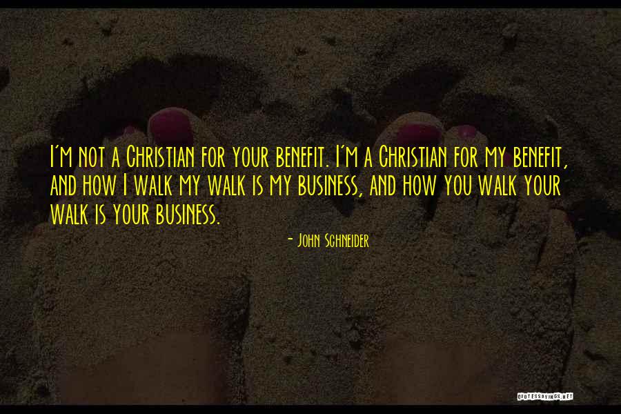 Best Christian Business Quotes By John Schneider Best Christian Business Quotes By John Schneider