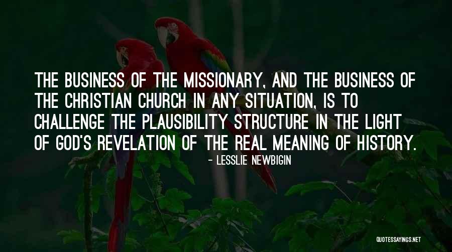Best Christian Business Quotes By Lesslie Newbigin Best Christian Business Quotes By Lesslie Newbigin