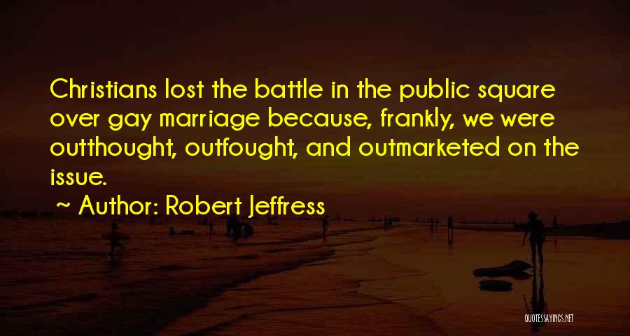 Best Christian Marriage Quotes By Robert Jeffress