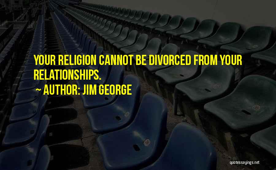 Best Christian Quotes By Jim George