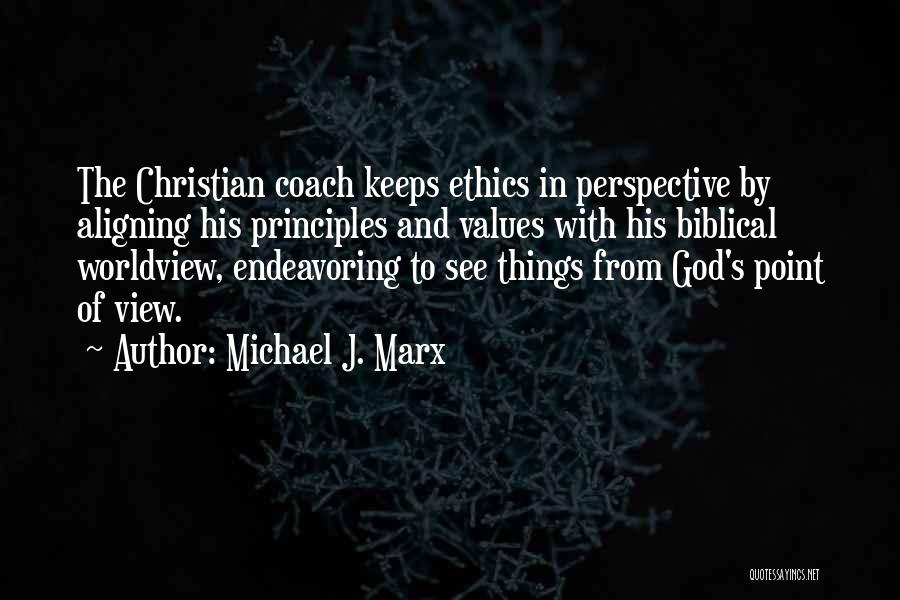 Best Christian Quotes By Michael J. Marx