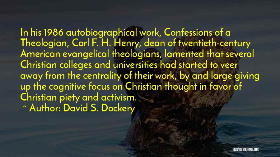 Best Christian Theologian Quotes By David S. Dockery