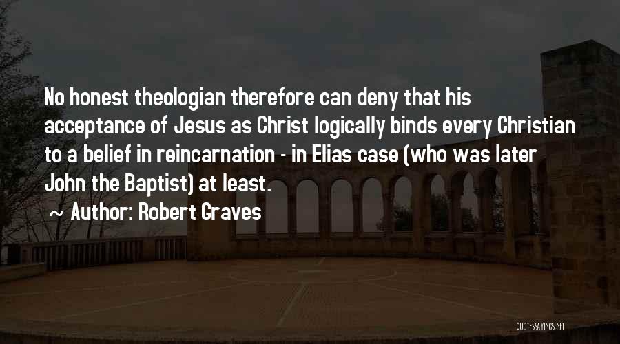 Best Christian Theologian Quotes By Robert Graves