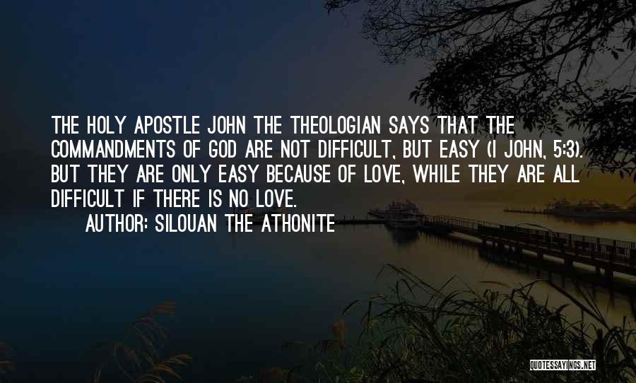 Best Christian Theologian Quotes By Silouan The Athonite