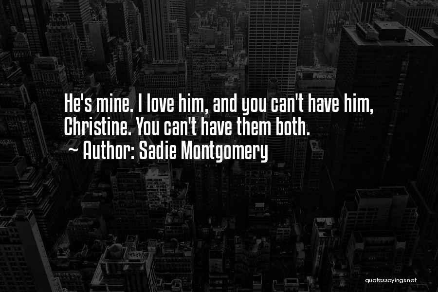 Best Christine Daae Quotes By Sadie Montgomery