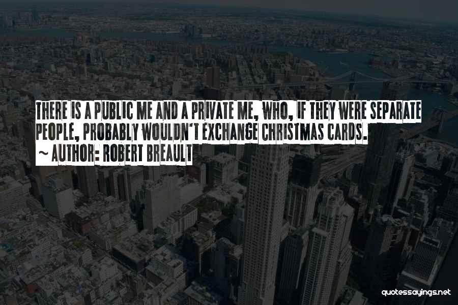 Best Christmas Cards Quotes By Robert Breault