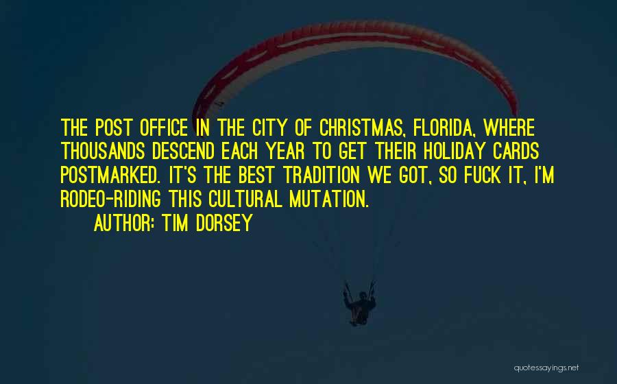 Best Christmas Cards Quotes By Tim Dorsey