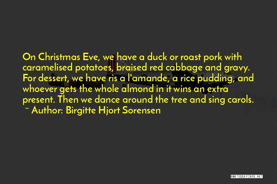 Best Christmas Present Quotes By Birgitte Hjort Sorensen