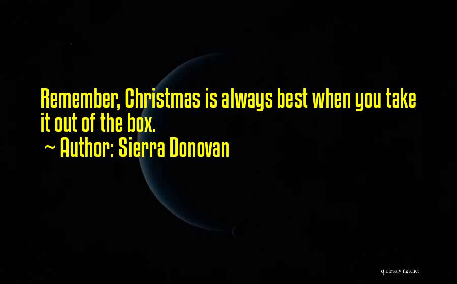 Best Christmas Present Quotes By Sierra Donovan