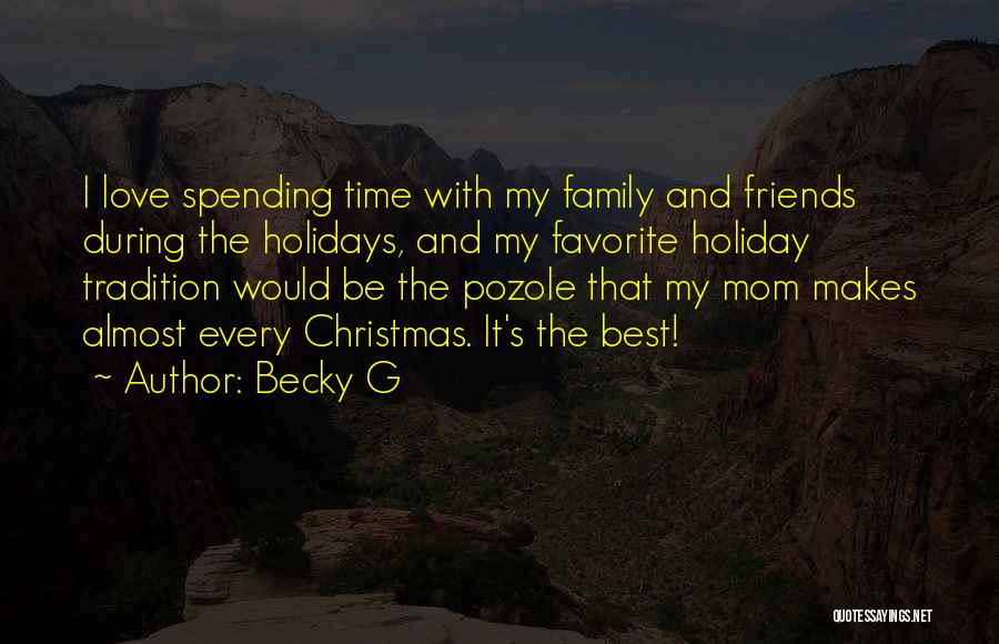 Best Christmas Time Quotes By Becky G