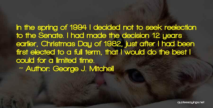 Best Christmas Time Quotes By George J. Mitchell