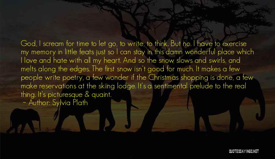 Best Christmas Time Quotes By Sylvia Plath