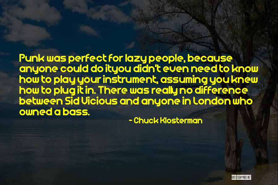 Best Chuck Bass Quotes By Chuck Klosterman