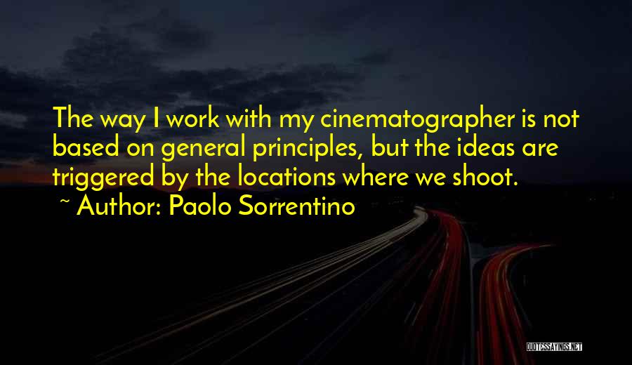 Best Cinematographer Quotes By Paolo Sorrentino