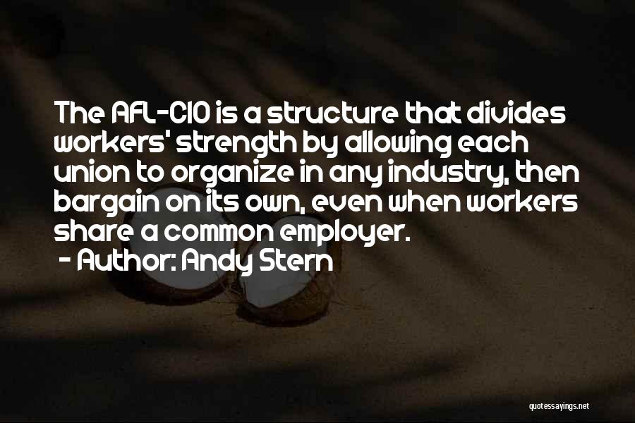Best Cio Quotes By Andy Stern