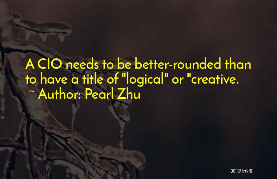 Best Cio Quotes By Pearl Zhu