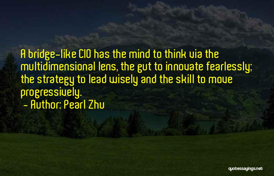 Best Cio Quotes By Pearl Zhu