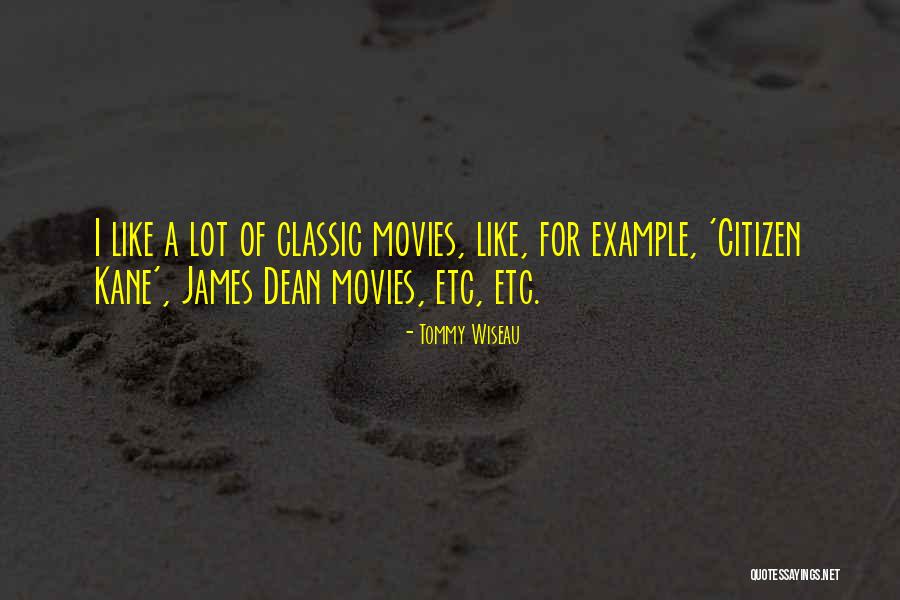 Best Citizen Kane Quotes By Tommy Wiseau Best Citizen Kane Quotes By Tommy Wiseau