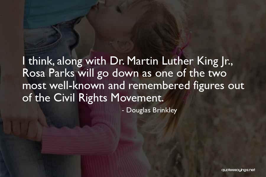 Best Civil Rights Movement Quotes By Douglas Brinkley Best Civil Rights Movement Quotes By Douglas Brinkley