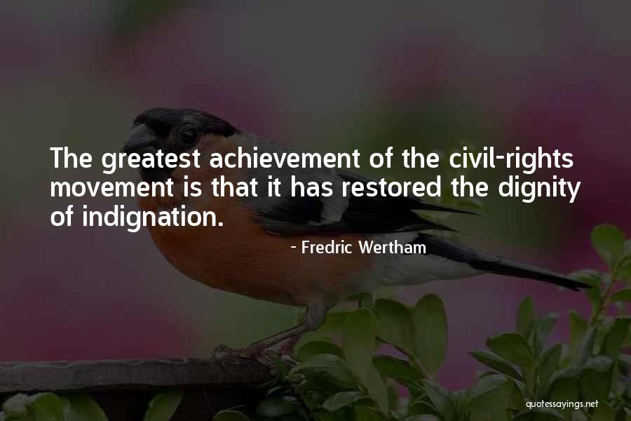 Best Civil Rights Movement Quotes By Fredric Wertham Best Civil Rights Movement Quotes By Fredric Wertham