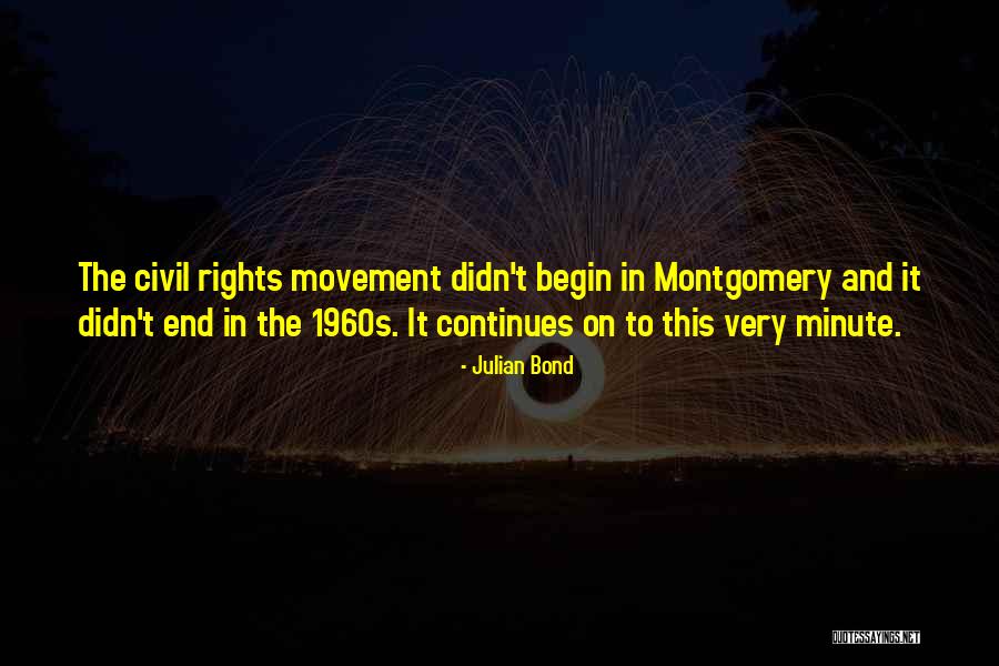 Best Civil Rights Movement Quotes By Julian Bond Best Civil Rights Movement Quotes By Julian Bond