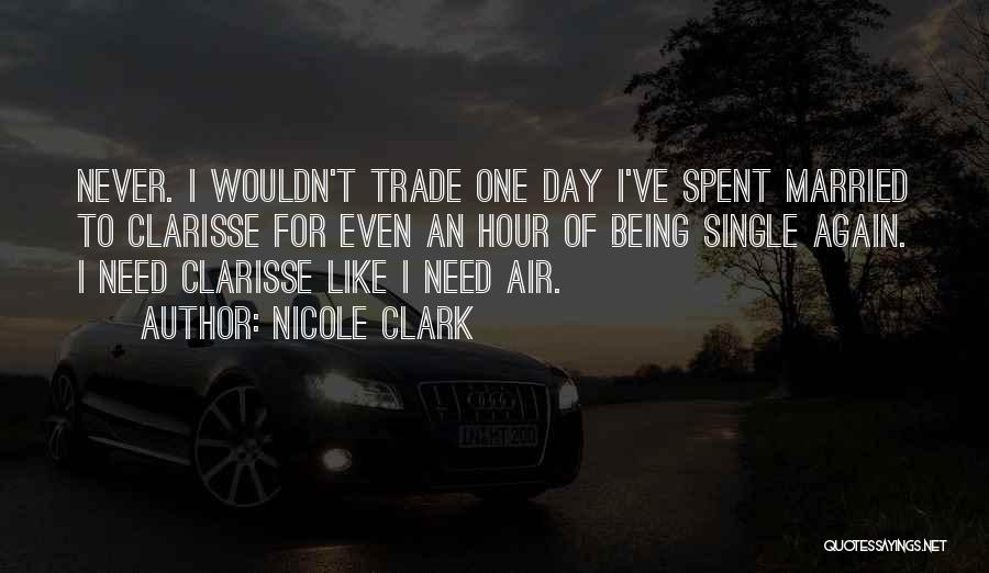 Best Clarisse Quotes By Nicole Clark